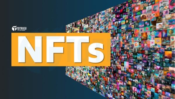 Non-fungible Token - NFT là gì?